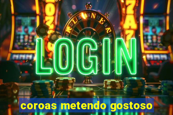 coroas metendo gostoso